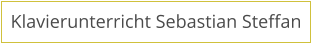 Klavierunterricht Sebastian Steffan